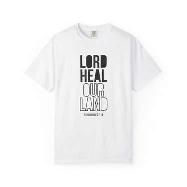 Lord Heal Our Land T-Shirt | 2 Chronicles 7:14 Christian Apparel White