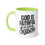 Faith Culture - God Is Faithful in Every Season - Christian Accent Coffee Mug, 11oz