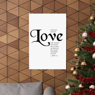 Faith Culture - See What Kind of Love Christian Poster 1 John 3:1 Scripture Wall Art