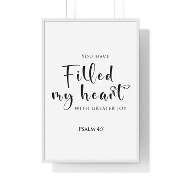 Filled My Heart with Joy framed Christian wall art inspired by Psalm 4:7, white frame with black and white scripture typography