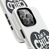 Faith Culture β I Am a Child of God Christian Tough Phone Case