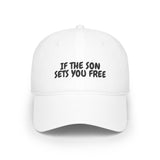 Faith Culture – If the Son Sets You Free Christian Baseball Cap | Inspired by John 8:36 White One size