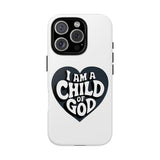 Faith Culture β I Am a Child of God Christian Tough Phone Case