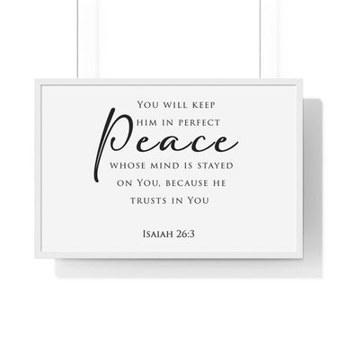Perfect Peace framed Bible verse wall art, Isaiah 26:3, black lettering on white with a white wooden frame