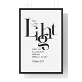 The Lord Is My Light framed Christian wall art inspired by Psalm 27:1, black frame with black and white scripture typography