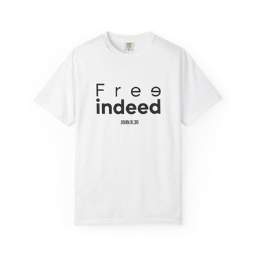 Free Indeed T-Shirt | John 8:36 Christian Apparel White