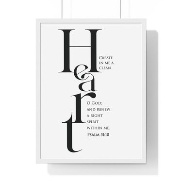 Create in Me a Clean Heart framed Christian wall art inspired by Psalm 51:10, black frame with black and white scripture typography