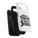 Faith Culture – What a Friend We Have in Jesus Christian Tough Phone Case Google Pixel 9 Glossy