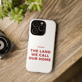 Faith Culture – The Land We Call Our Home Phone Case | Canadian Heritage Phone Case for All Phones iPhone 16 Pro Glossy