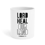 Lord Heal Our Land Christian Mug | 2 Chronicles 7:14 Scripture Gift 20oz White