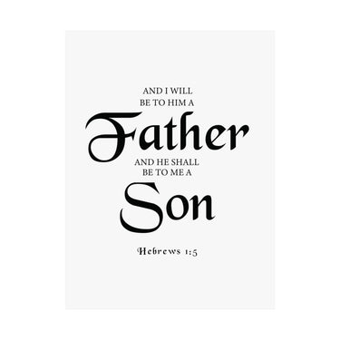Faith Culture - Hebrews 1:5 Christian Poster Father and Son Scripture Wall Art