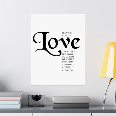 Faith Culture - See What Kind of Love Christian Poster 1 John 3:1 Scripture Wall Art