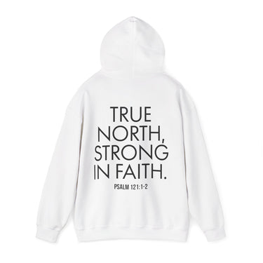 True North Strong in Faith Back Print Christian Hoodie | Psalm 121:1-2 Scripture Apparel White