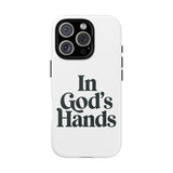 Faith Culture – In God’s Hands Christian Tough Phone Case