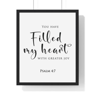 Filled My Heart with Joy framed Christian wall art inspired by Psalm 4:7, black frame with black and white scripture typography