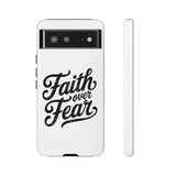 Faith Culture – Faith Over Fear Christian Tough Phone Case Google Pixel 6 Glossy