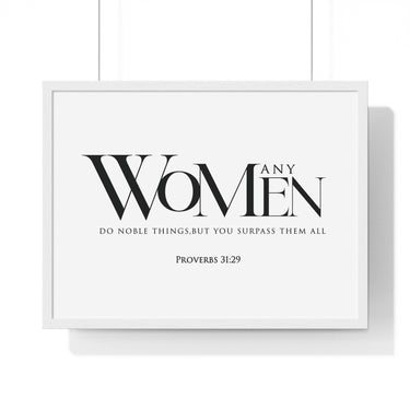 You Surpass Them All framed Christian wall art, Proverbs 31:29, black lettering on white with a white wooden frame