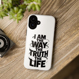 Faith Culture β I am the Way the Truth the Life Christian Tough Phone Case