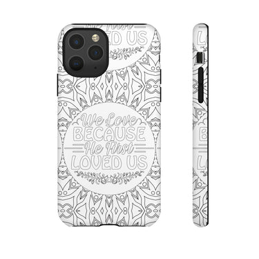 We Love Because He First Loved Us Christian Tough Phone Case iPhone 11 Pro Matte