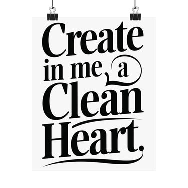 Faith Culture Create in Me a Clean Heart Art Print | Psalm 51:10 Matte Poster 8" x 10" Matte