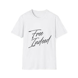 Faith Culture – Free Indeed Unisex T-Shirt – White | Christian T-Shirt Inspired by John 8:36