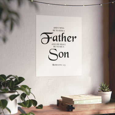 Faith Culture - Hebrews 1:5 Christian Poster Father and Son Scripture Wall Art