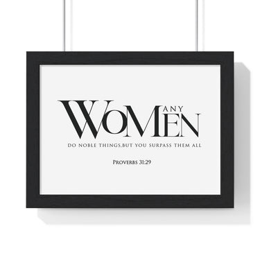 You Surpass Them All framed Christian wall art, Proverbs 31:29, black lettering on white with a black wooden frame