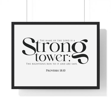 Strong Tower framed Bible verse wall art, Proverbs 18:10, black lettering on white with a black wooden frame