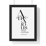 Do Not Be Anxious framed Bible verse wall art inspired by Philippians 4:6, black frame with black and white scripture typography