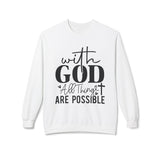 Faith Culture - With God All Things Are Possible Christian Sweatshirt Inspirational Bible Verse Pullover White