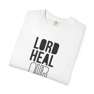 Lord Heal Our Land T-Shirt | 2 Chronicles 7:14 Christian Apparel