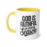 Faith Culture - God Is Faithful in Every Season - Christian Accent Coffee Mug, 11oz Yellow 11oz