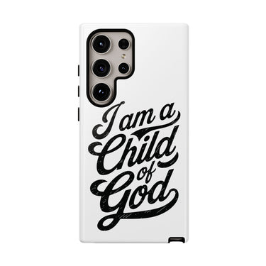 Faith Culture β I Am a Child of God Christian Tough Phone Case Samsung Galaxy S24 Ultra Glossy