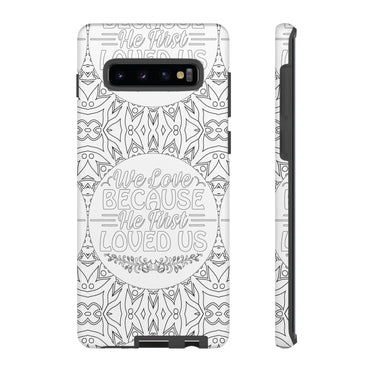 We Love Because He First Loved Us Christian Tough Phone Case Samsung Galaxy S10 Plus Matte