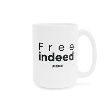 Free Indeed Christian Mug | John 8:36 Bible Verse Gift 15oz White