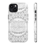 We Love Because He First Loved Us Christian Tough Phone Case iPhone 13 Matte