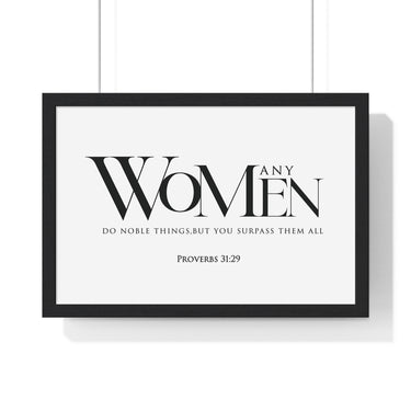 You Surpass Them All framed Christian wall art, Proverbs 31:29, black lettering on white with a black wooden frame