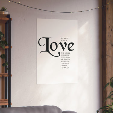 Faith Culture - See What Kind of Love Christian Poster 1 John 3:1 Scripture Wall Art