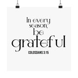 Be Grateful Christian Poster | Colossians 3:15 - Faith Culture