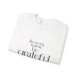 Be Grateful Christian Sweatshirt | Colossians 3:15 - Faith Culture