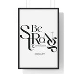 Faith Culture - Christian Home Décor - Be Strong and Courageous- Joshua 1:9 Wall Art 20" x 30" Black