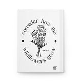 Faith Culture - Consider How the Wild Flowers Grow - Luke 12:27 - Christian Hardcover Journal Matte