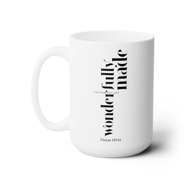 Faith Culture - Fearfully and Wonderfully Made - Psalm 139:14 Christian Ceramic Mug 15oz