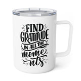 Faith Culture - Find Gratitude in All the Moments - Christian Thanksgiving Insulated Coffee Mug, 10oz