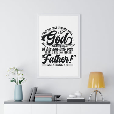 Faith Culture - Galatians 4:6 - God Has Sent the Spirit of His Son - Christian Vertical Framed Wall Art 20" x 30" White