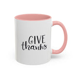 Faith Culture - Give Thanks - Christian Thanksgiving Coffee Mug, 11oz and 15oz 11oz Pink