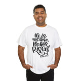 Faith Culture - He is Risen - Luke 24:6 Christian Unisex Heavy Cotton Tee