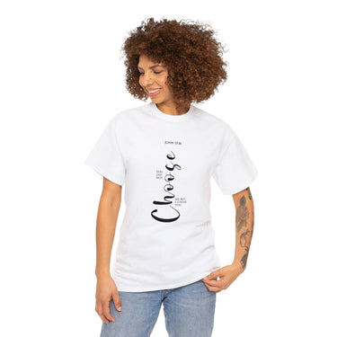 Faith Culture - I Choose You John 15:16 Christian Unisex Heavy Cotton Tee