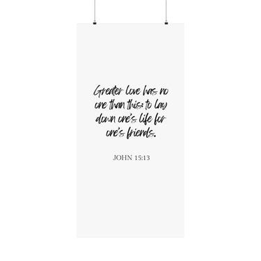 Faith Culture - John 15:13 - Greater Love Decor Christian Wall Art 24" x 48" Matte