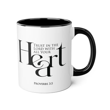 Faith Culture - Proverbs 3:5 - Christian Accent Coffee Mug (11oz) Black 11oz